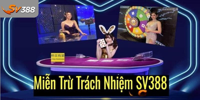 miễn trừ trách nhiệm sv388