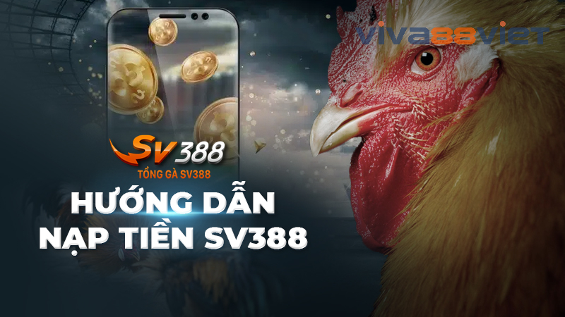 hướng dẫn nạp tiền sv388